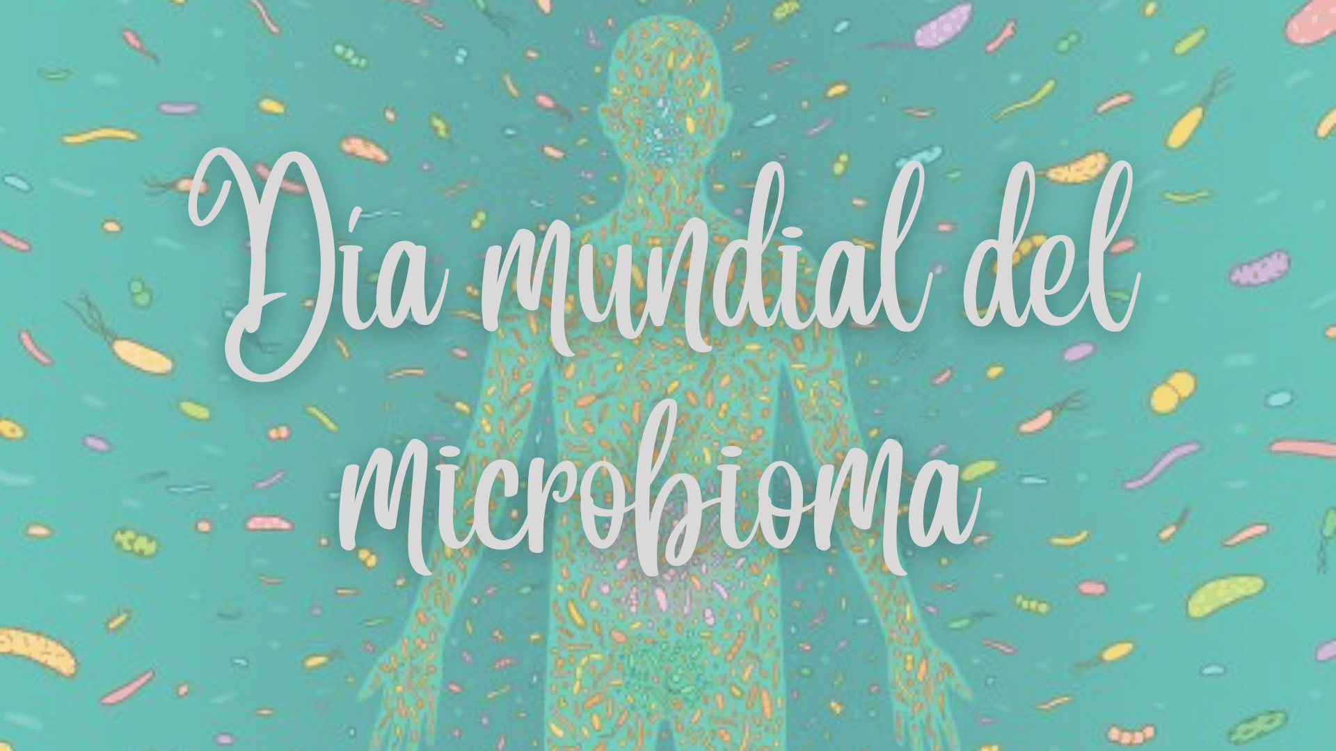 Portada blog día mundial del microbioma