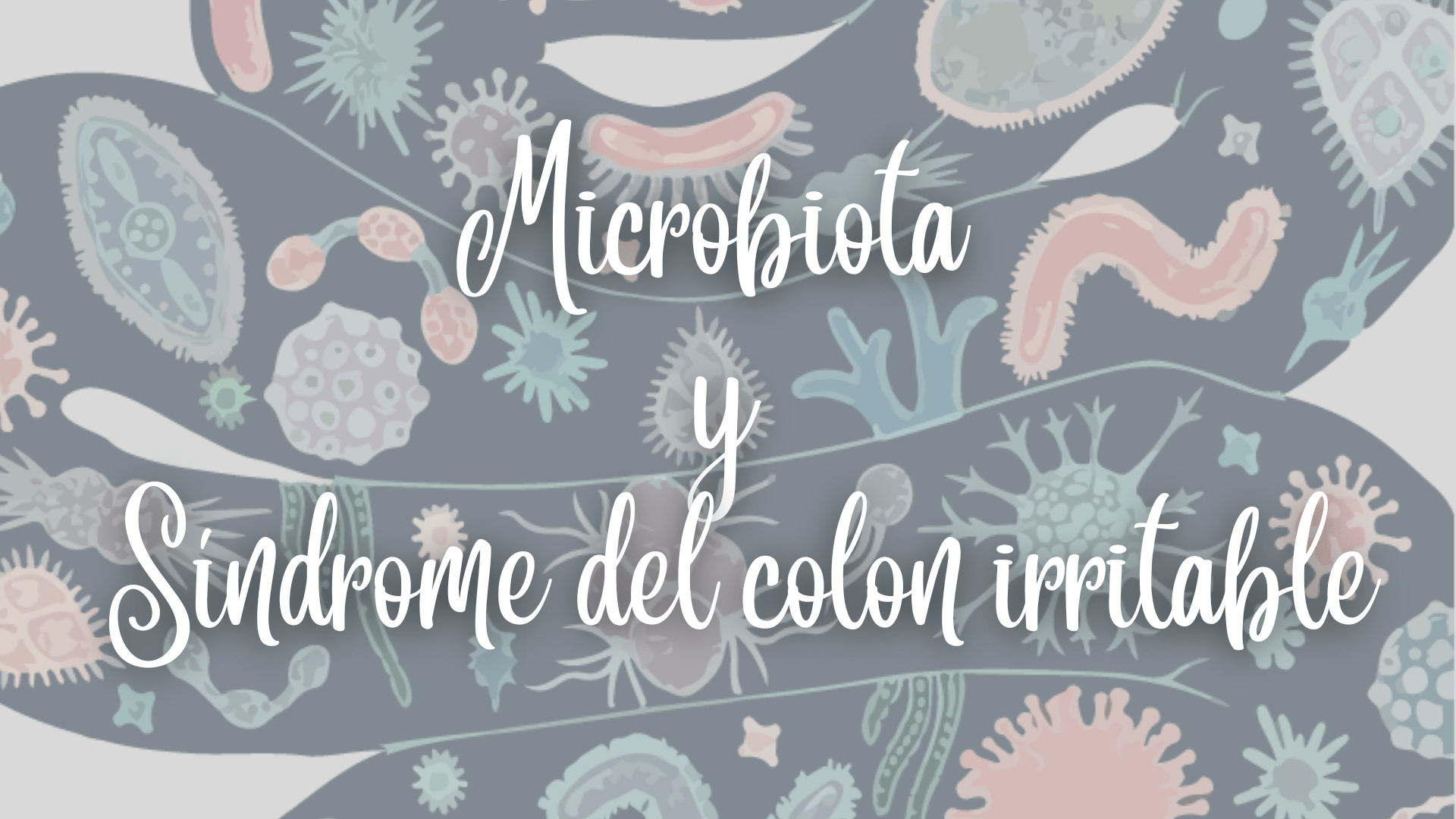 Portada blog microbiota y síndrome del colon irritable