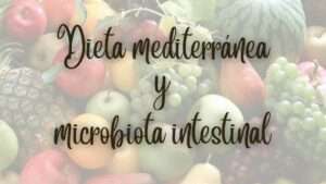 Imagen protada dieta mediterránea y la microbiota